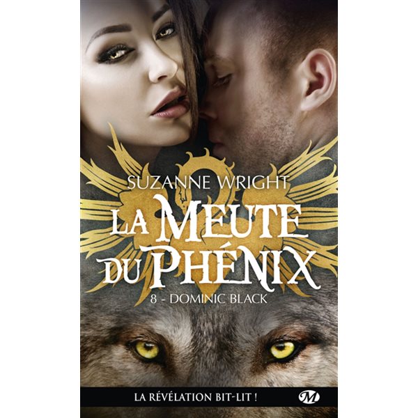 Dominic Black, Tome 8, La meute du phénix