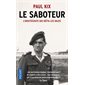 Le saboteur : l'aristocrate qui défia les nazis