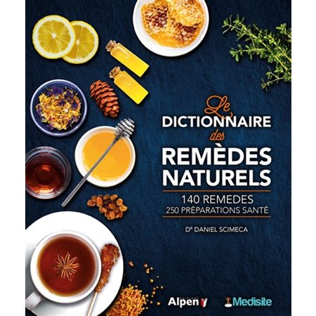 Le dictionnaire des remèdes naturels