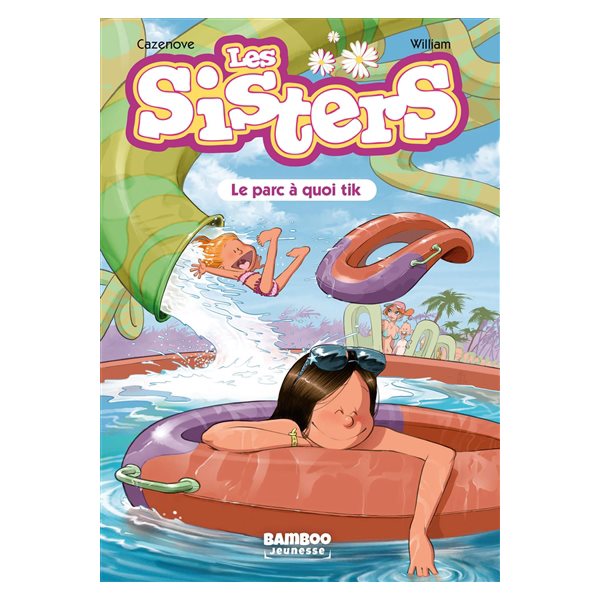 Le parc à quoi tik, Tome 2, Les sisters