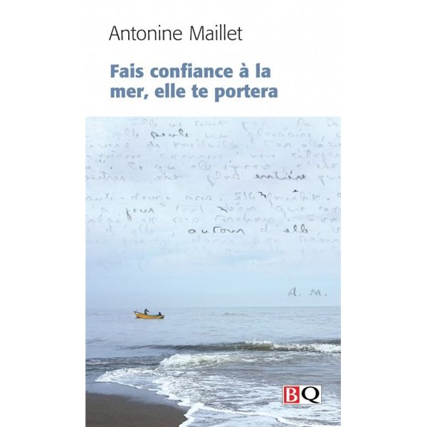 Fais confiance à la mer, elle te portera