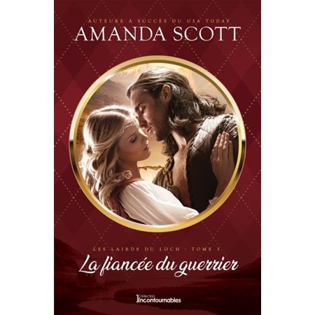 La fiancée du guerrier, Tome 3, Les lairds du Loch