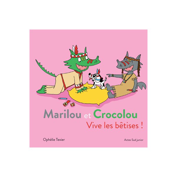 Vive les bêtises !, Marilou et Crocolou