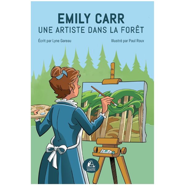 Emily Carr une artiste dans la forêt