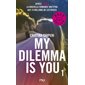 My dilemma is you, Tome 1