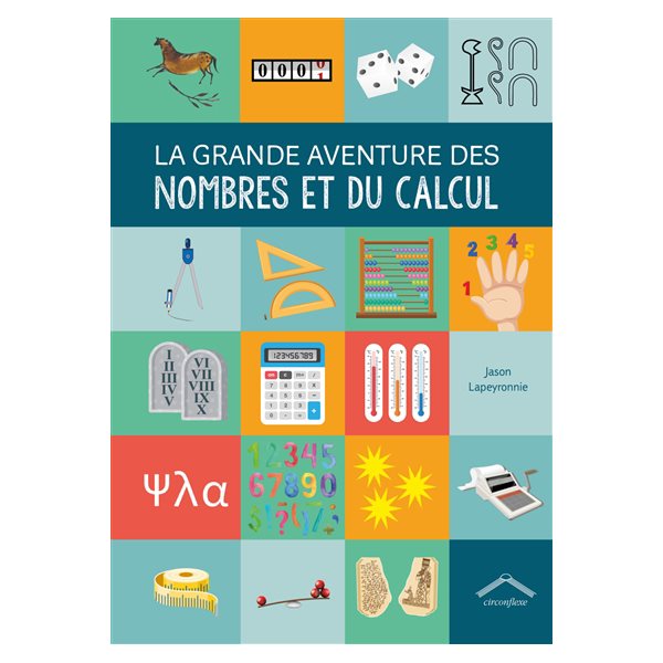 La grande aventure des nombres et du calcul