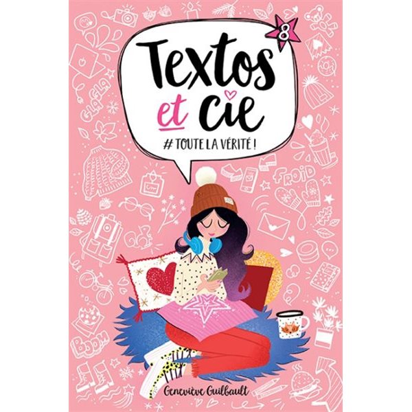 #Toutelavérité!, Tome 8, Textos et Cie