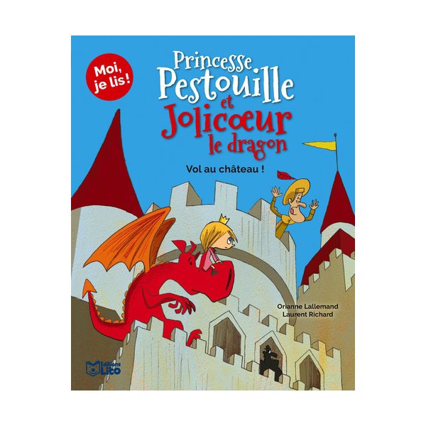 Vol au château !, Tome 6, Princesse Pestouille et Jolicoeur le dragon