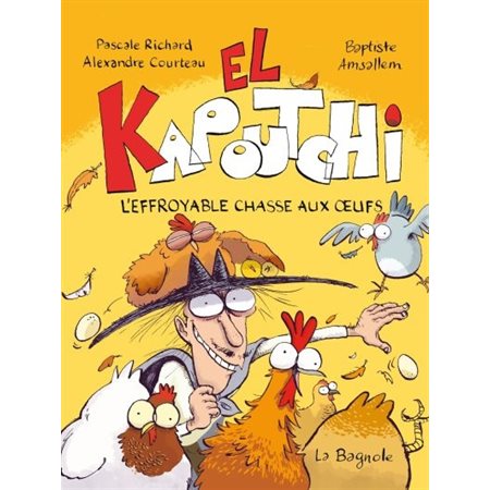 L'effroyable chasse aux oeufs, Tome 2, El Kapoutchi