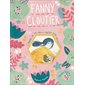 Fanny Cloutier ou l'année où j'ai failli rater mon adolescence