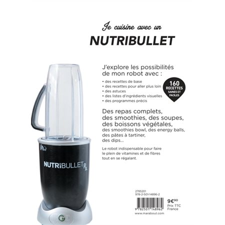 Je cuisine avec un Nutribullet