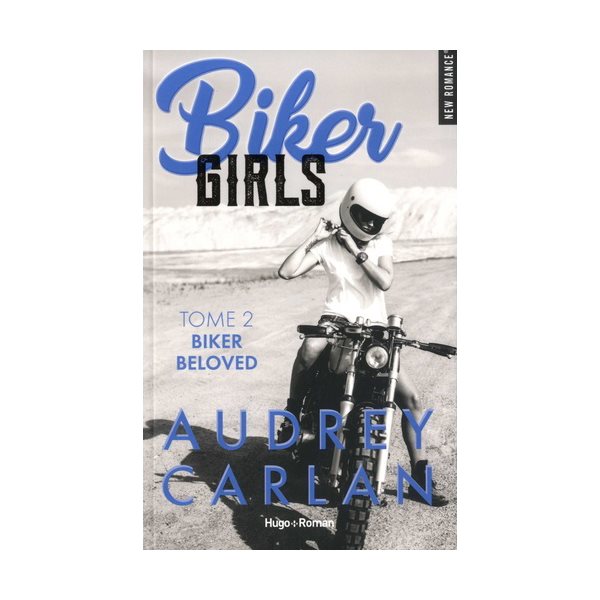 Biker beloved, Tome 2, Biker girls
