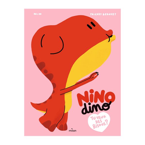 Tu veux des bisous ?, Nino dino