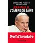 Jean-Paul II, l'ombre du saint