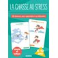 La chasse au stress