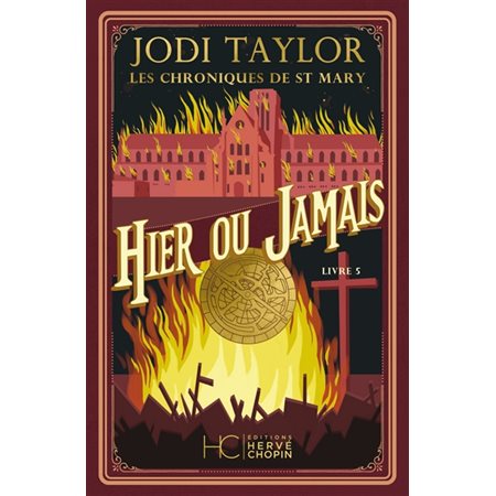 Hier ou jamais, Tome 5, Les chroniques de St Mary