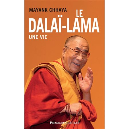 Le dalaï-lama, une vie