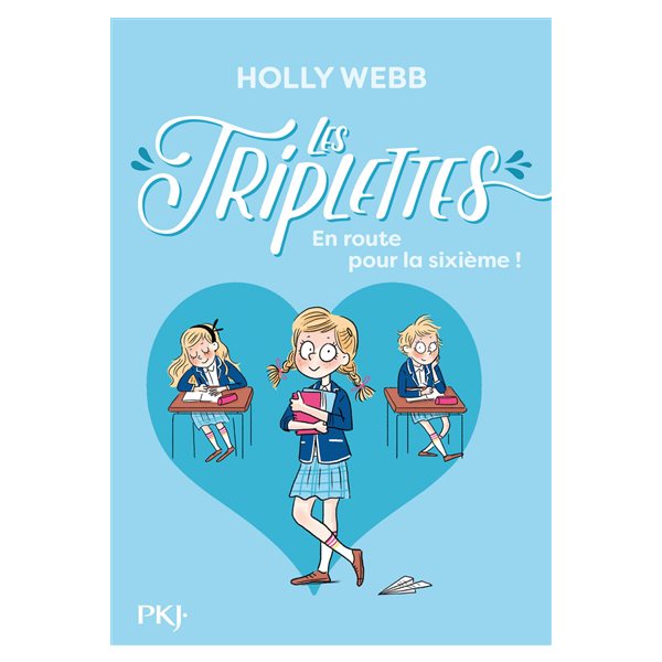 En route pour la sixième !, Tome 1, Les triplettes