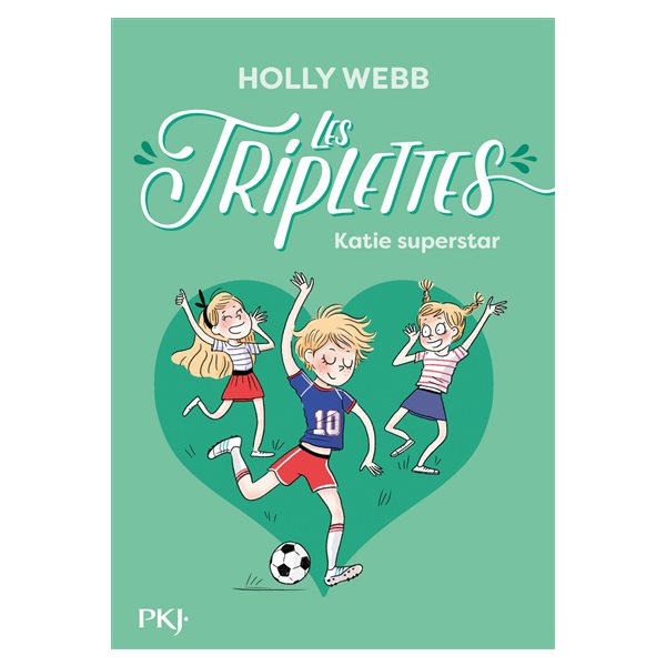 Katie superstar, Tome 3, Les triplettes