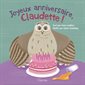 Joyeux anniversaire, Claudette!