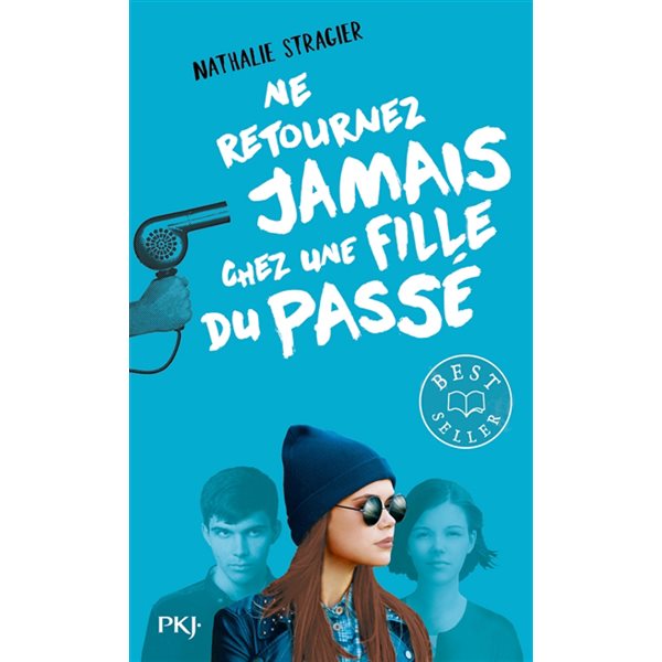 Ne retournez jamais chez une fille du passé