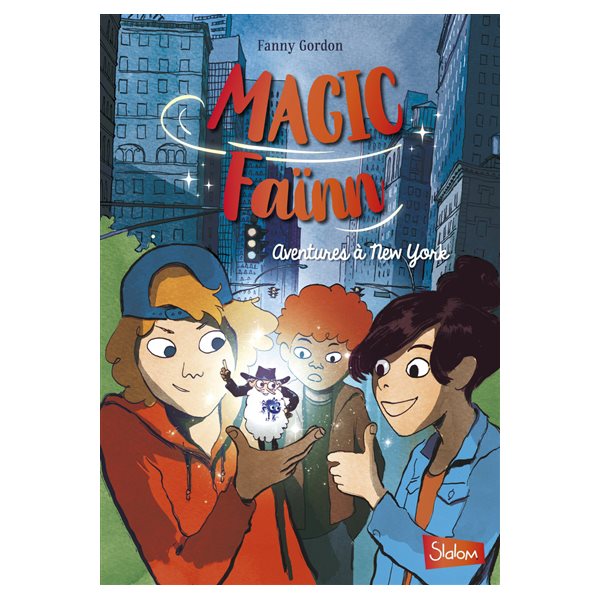 Aventures à New York, Tome 1, Magic Faïnn