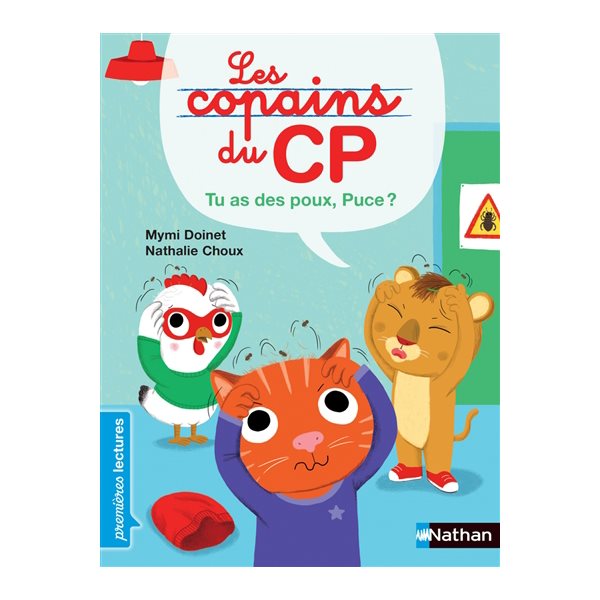 Tu as des poux, Puce !, Les copains du CP