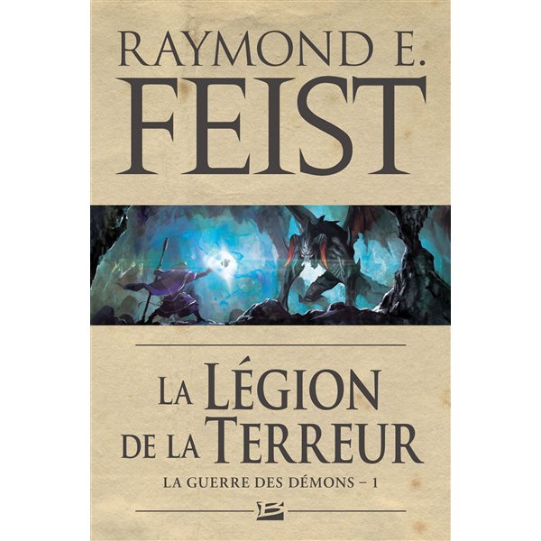 La légion de la terreur, Tome 1, La guerre des démons