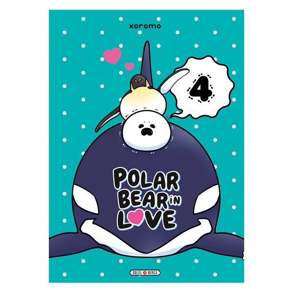 Polar bear in love T.04