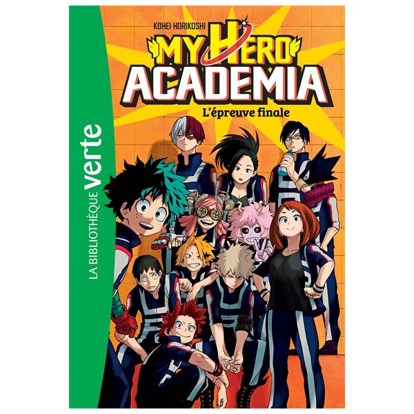 L'épreuve finale, Tome 4, My hero academia