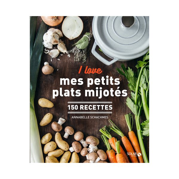 I love mes petits plats mijotés