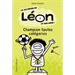 Champion toutes catégories, La vie rêvée de Léon et ses amis!