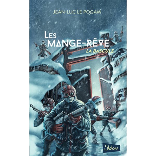 La bascule, Tome 3, Les Mange-rêve