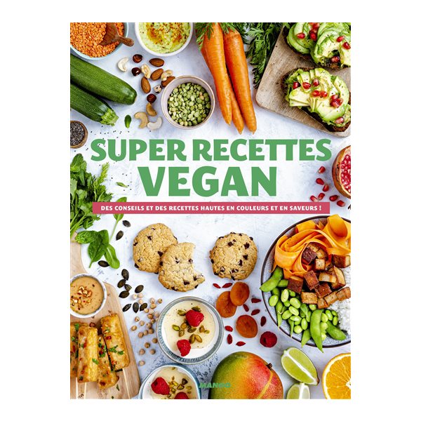Super recettes vegan