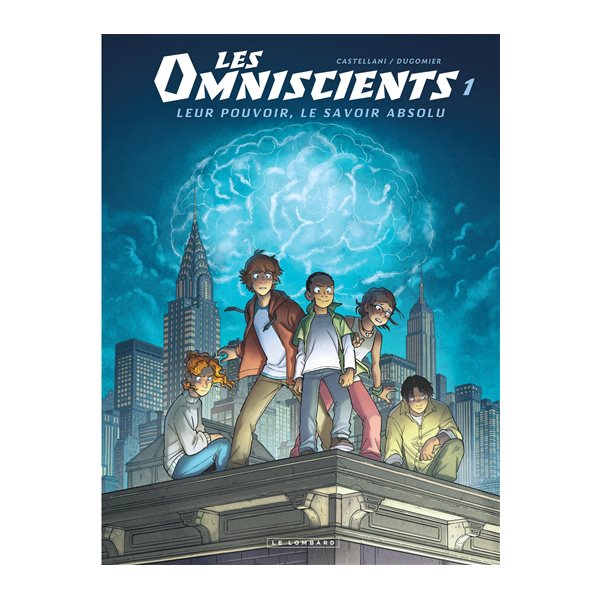 Phénomènes, Tome 1, Les omniscients