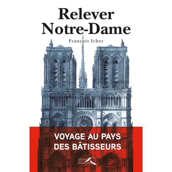 Relever Notre-Dame