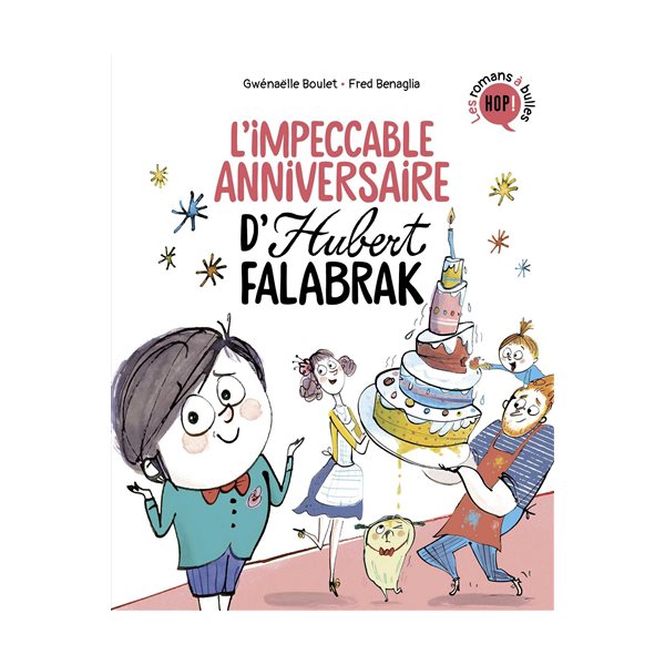 L'impeccable anniversaire d'Hubert Falabrak, Hubert Falabrak