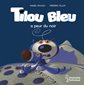 Tilou Bleu a peur du noir, Tilou Bleu