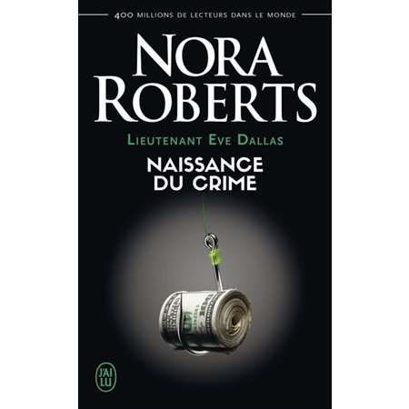 Naissance du crime, Tome 23, Lieutenant Eve Dallas