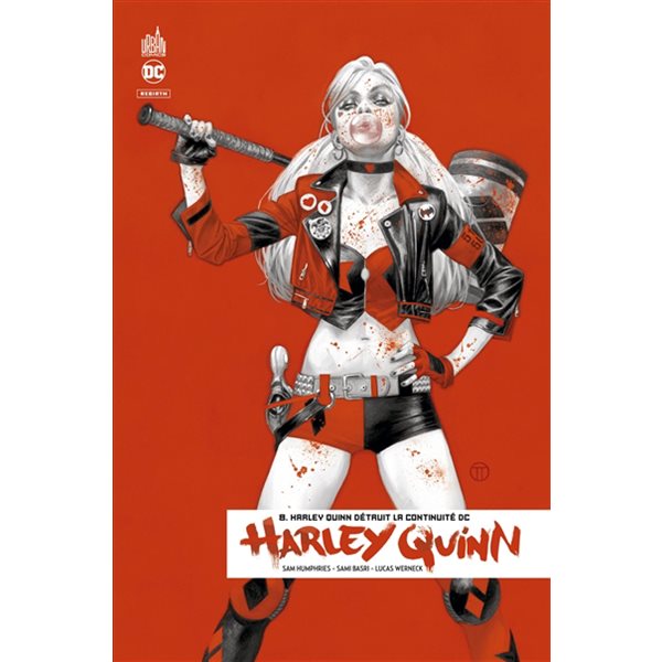 Harley Quinn détruit la continuité DC, Tome 8, Harley Quinn rebirth