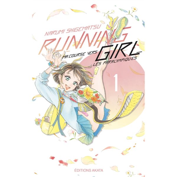 Running girl : ma course vers les paralympiques T.01