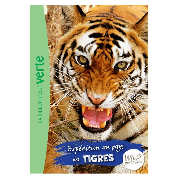 Expédition au pays des tigres, Tome 2, Wild immersion