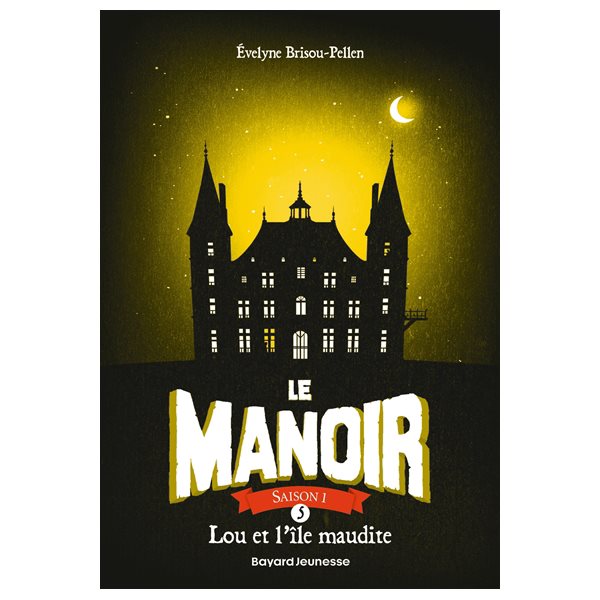 Lou et l'île maudite, Tome 5, Le manoir