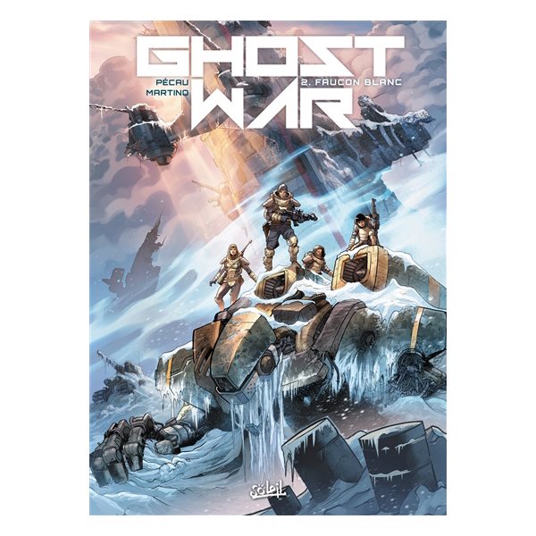 Faucon blanc, Tome 2, Ghost war