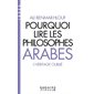 Pourquoi lire les philosophes arabes ?