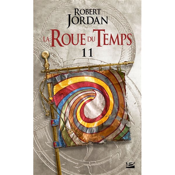 Le seigneur du chaos (première partie), Tome 11, La roue du temps