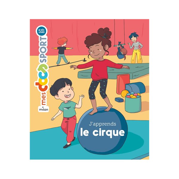 J'apprends le cirque