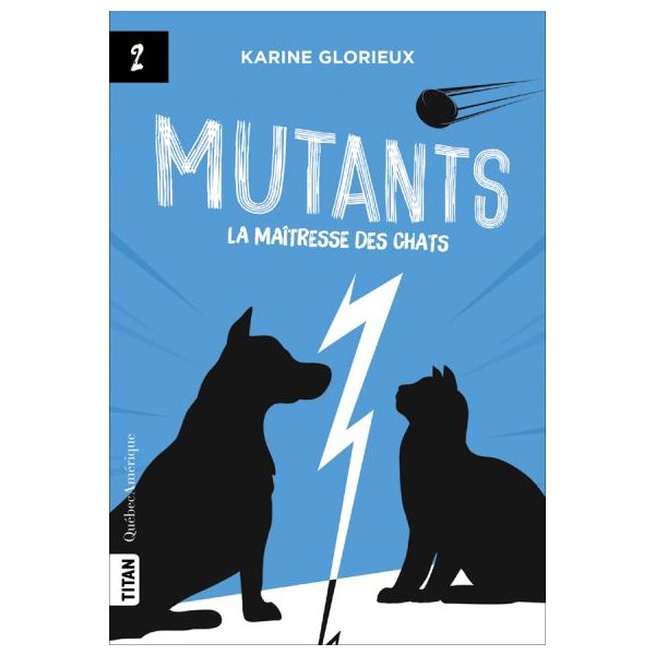 La maîtresse des chats, Tome 2, Mutants