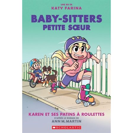 Karen et ses patins à roulettes, Tome 2, Baby-Sitters Petite sœur