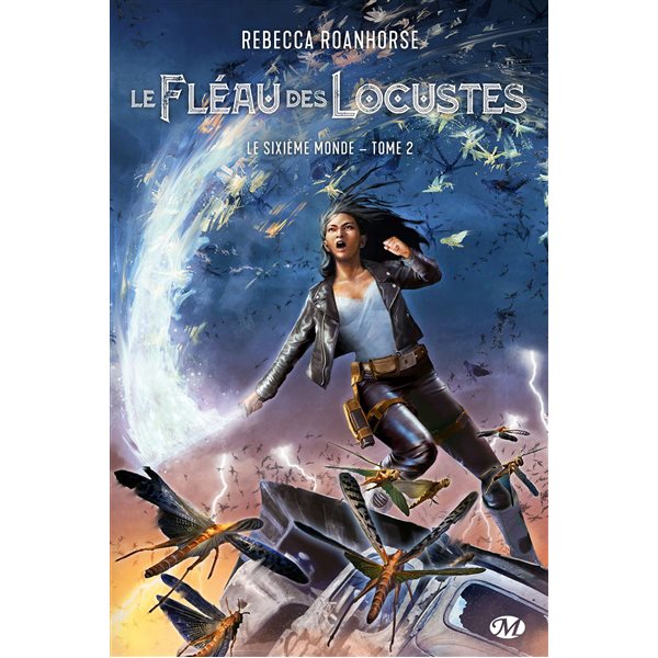 Le fléau des locustes, Tome 2, Le sixième monde